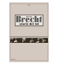 Bertolt Brecht — Storie dei tui