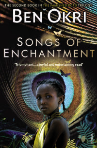 Ben Okri — Songs of Enchantment