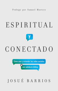 Josué Barrios — Espiritual y conectado (Spanish Edition)