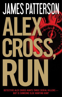 James Patterson — Alex Cross, Run