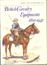 Mike Chappell — British Cavalry Equipments 1800-1941