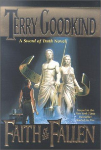 Terry Goodkind — Sword of Truth - Faith of the Fallen