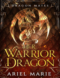 Ariel Marie — Her Warrior Dragon