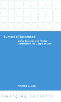 Miller, Amanda C. — Rumors of Resistance