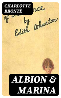 Charlotte Brontë — Albion and Marina