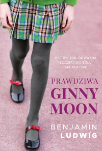 Benjamin Ludwig — Prawdziwa Ginny Moon