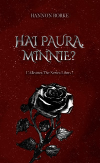 Rorke, Hannon — Hai paura, Minnie? (L'Alleanza The Series Vol. 2) (Italian Edition)