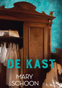 Mary Schoon — De kast