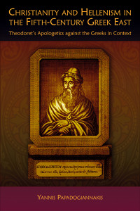 Unknown — Papadogiannakis, Yannis. Christianity and Hellenism in the Fifth-Century Greek East