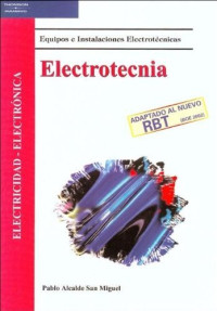 PABLO ALCALDE SAN MIGUEL — Electrotecnia - Adaptado Al Nuevo Rbt (Boe 2002)