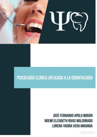 Apolo, Rivas y Vera — Psicología Clínica Aplicada a la Odontología