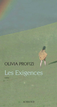 Olivia Profizi [Profizi, Olivia] — Les Exigences