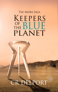 CR Delport — Keepers of the Blue Planet