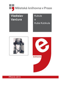 Vladislav Vančura — Kubula a Kuba Kubikula