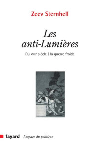 Sternhell, Zeev — Les anti-Lumières