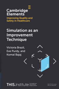 Victoria Brazil, Eve Purdy & and Komal Bajaj — Simulation as an Improvement Technique