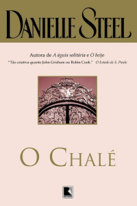 Danielle Steel — O chalé