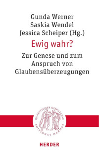 Gunda Werner / Saskia Wendel / Jessica Scheiper — Ewig Wahr?