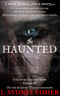 L. Sydney Fisher — The Haunted: On the Haunted Trail
