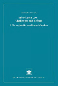 Frantzen, Torstein (ed.) — Inheritance Law â€“ Challenges and Reform