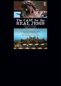 Lee Strobel;Jane Vogel; — The Case for the Real Jesus Student Edition