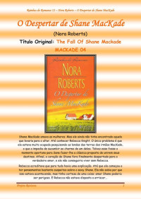 Nora Roberts — Irmãos Mackade 04 - O despertar de Shane MacKade