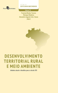 Francinei Bentes Tavares;Monique Medeiros;Alexandre Augusto Cals e Souza; — Desenvolvimento territorial rural e meio ambiente