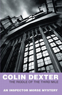 Colin Dexter — The Riddle of the Third Mile