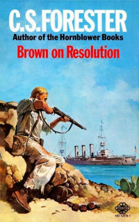 C. S. Forester — Brown on Resolution (1929)