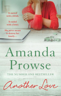 Amanda Prowse  — Another Love