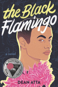 Dean Atta — The Black Flamingo: A Novel