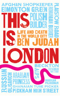 Ben Judah — This is London