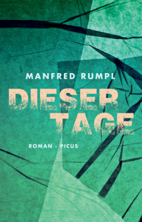 Manfred Rumpl [Rumpl, Manfred] — Dieser Tage