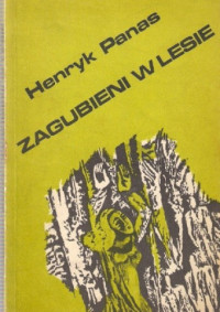 Henryk Panas — Zagubieni w lesie