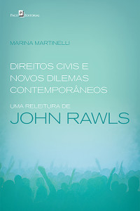 Marina Martinelli; — Direitos civis e novos dilemas contemporneos