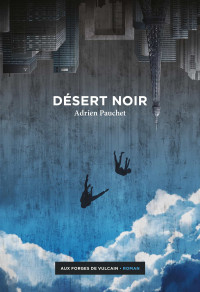 Adrien Pauchet [Pauchet, Adrien] — Désert noir
