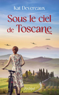 Kat Devereaux — Sous le ciel de Toscane