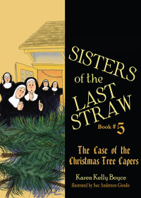 Karen Kelly Boyce; — Sisters of the Last Straw