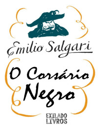 Emilio Salgari — O Corsário Negro