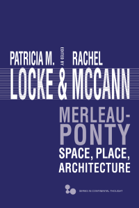 Locke, Patricia M.; McCann, Rachel; — Merleau-Ponty