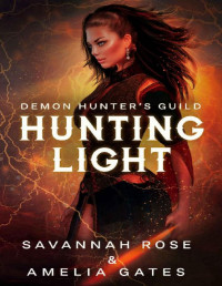 Amelia Gates & Savannah Rose — Hunting Light: Fantasía romántica (Enamorada del diablo nº 2) (Spanish Edition)