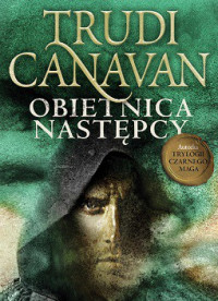 Trudi Canavan — Obietnica Następcy