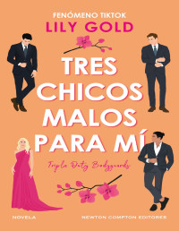 Lily Gold — Tres chicos malos para mí