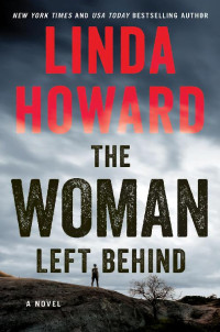 Linda Howard — The Woman Left Behind