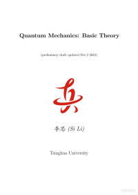 Li Si (李思) — Quantum Mechanics: Basic Theory