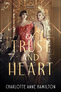 Charlotte Anne Hamilton — Of Trust & Heart