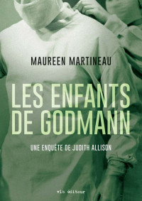 Maureen Martineau & Maureen Martineau — Les Enquêtes de Judith Allison T5 : Les enfants de Godmann