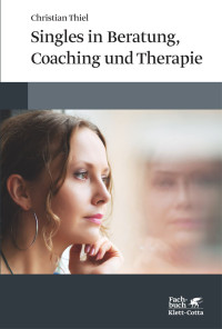 Christian Thiel; — Singles in Beratung, Coaching und Therapie