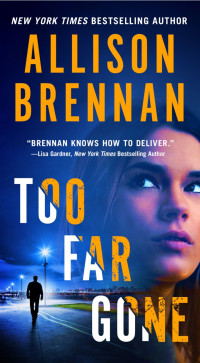 Too Far Gone — Allison Brennan