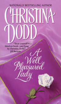 Christina Dodd [Dodd, Christina] — A Well Pleasured Lady